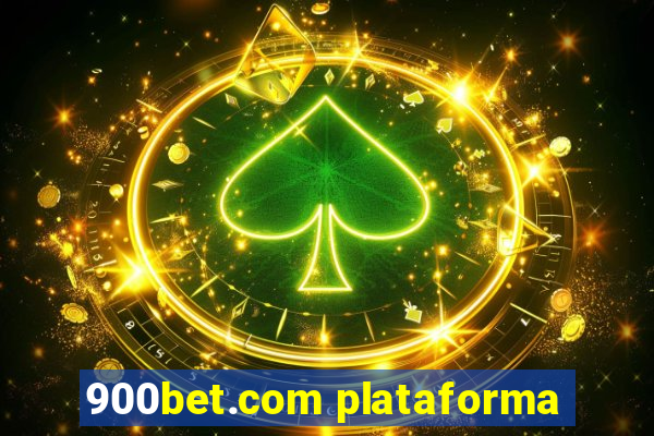 900bet.com plataforma